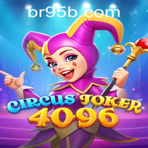 Unveiling the Whimsical World of CircusJoker4096: A Deep Dive into Gameplay and Strategy with a Twist of 95b PH Login